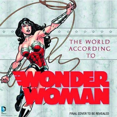 Cover Art for WORLD ACCORDING TO WONDER WOMAN HC