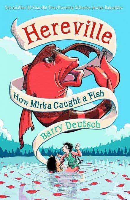 Cover Art for HEREVILLE HOW MIRKA CAUGHT A FISH HC