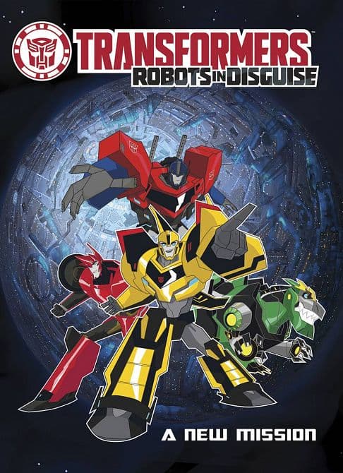 Cover Art for TRANSFORMERS ROBOTS IN DISGUISE A NEW MISSION TP