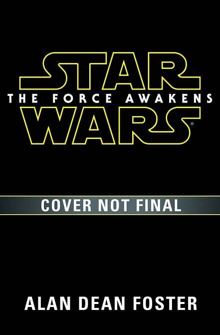 STAR WARS FORCE AWAKENS NOVELIZATION HC