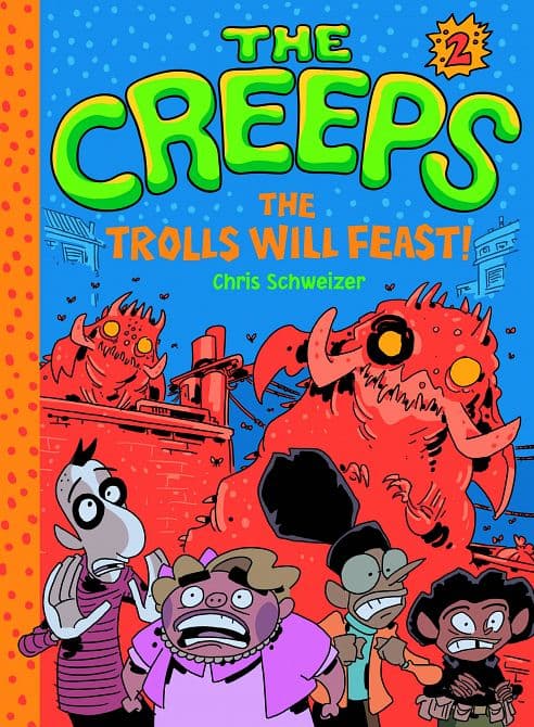 CREEPS GN VOL 02 TROLLS WILL FEAST