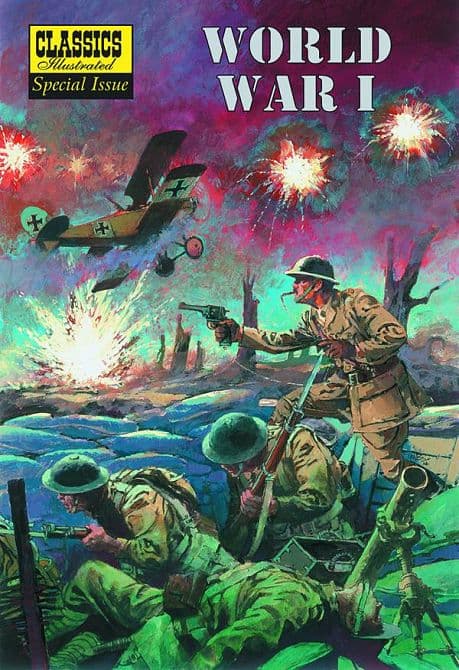 CLASSIC ILLUST TP WORLD WAR 1 ILLUST STORY OF 1ST WORLD WAR
