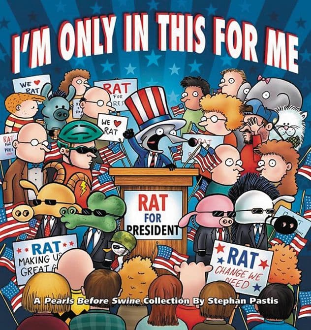 Cover Art for PEARLS BEFORE SWINE TP IM ONLY IN THIS FOR ME