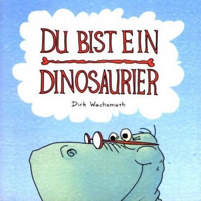 Cover Art for DU BIST EIN DINOSAURIER