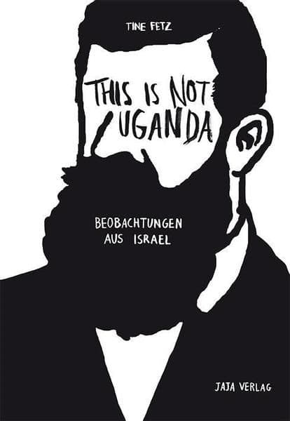 Cover Art for THIS IS NOT UGANDA-Beobachtungen aus Israel