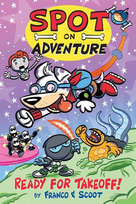 Cover Art for SPOT ON ADVENTURE READY FOR TAKE OFF GN