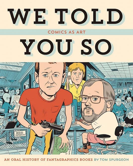 Cover Art for WE TOLD YOU SO HC COMICS AS ART