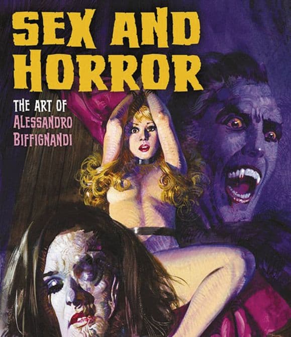 SEX & HORROR ART OF ALESSANDRO BIFFIGNANDI SC