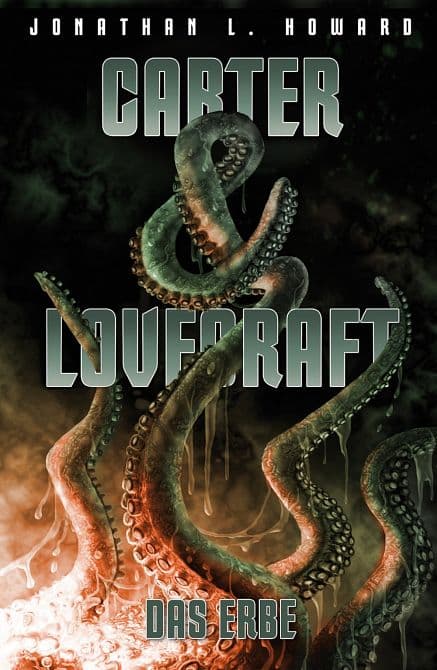 Carter & Lovecraft-Das Erbe ( ROMAN )