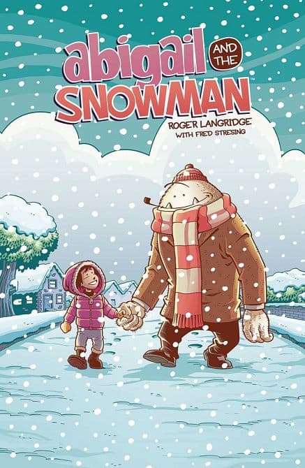 Cover Art for ABIGAIL AND THE SNOWMAN TP