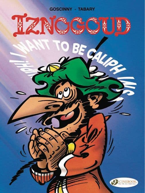 Cover Art for IZNOGOUD GN VOL 13 I WANT BE CALIPH