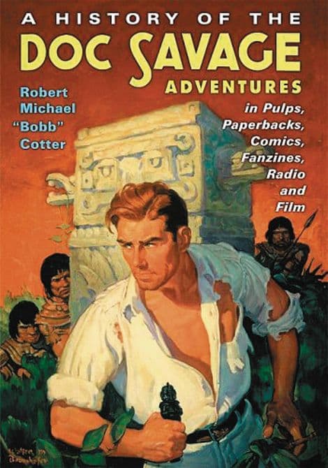 HIST OF DOC SAVAGE ADV IN PULPS PB COMICS SC