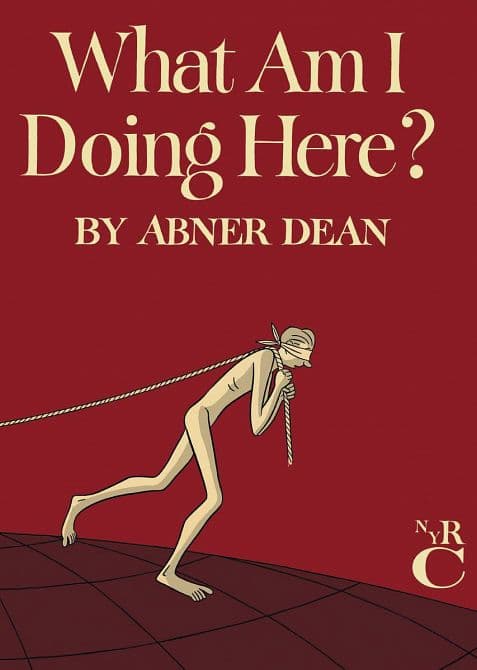 Cover Art for WHAT AM I DOING HERE HC GN