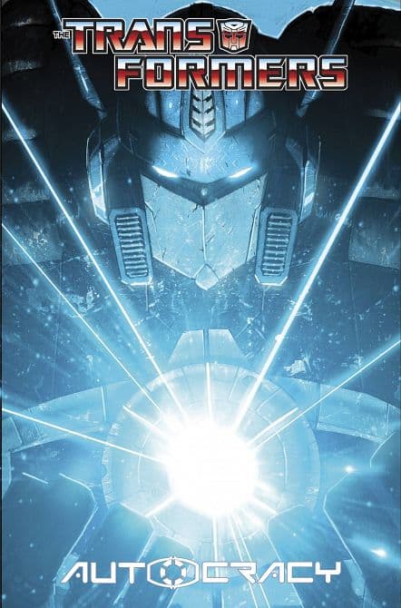 Cover Art for TRANSFORMERS AUTOCRACY TRILOGY HC