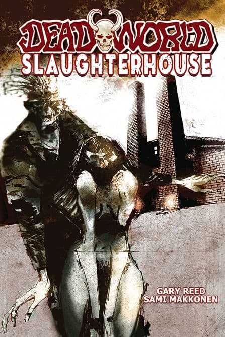 DEADWORLD SLAUGHTERHOUSE TP