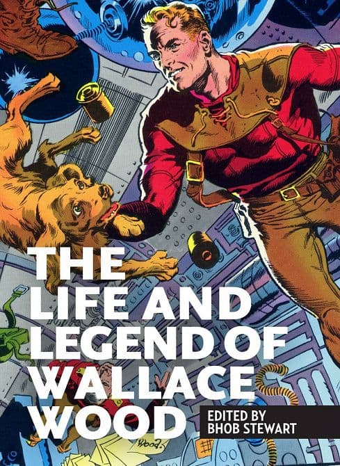 Cover Art for LIFE & LEGEND WALLACE WOOD HC