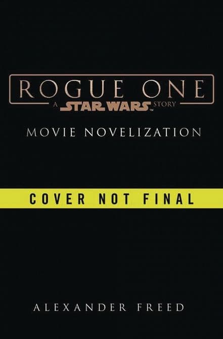 Cover Art for STAR WARS ROGUE ONE NOVELIZATION HC