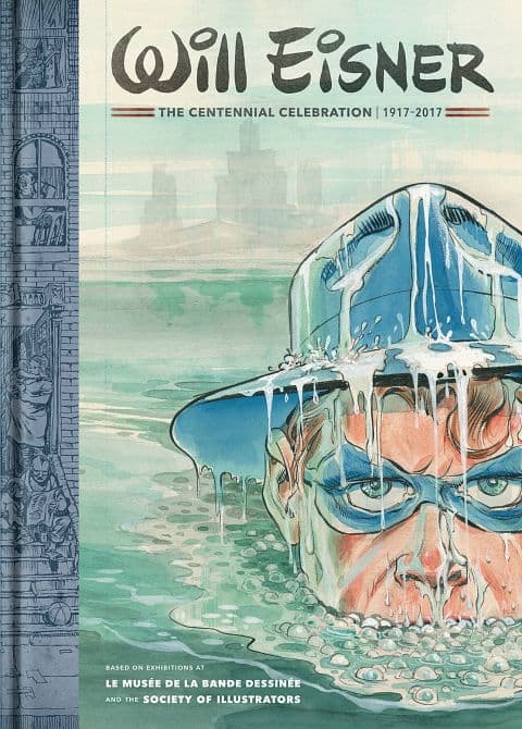 Cover Art for WILL EISNER CENTENNIAL CELEBRATION 1917-2017 LTD ED HC