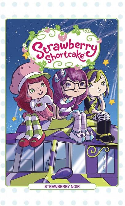 Cover Art for STRAWBERRY SHORTCAKE HC VOL 02 STRAWBERRY NOIR