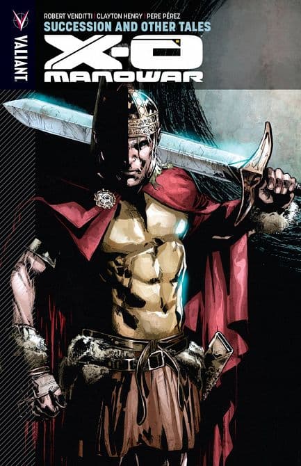 X-O MANOWAR TP VOL 13 SUCCESSION AND OTHER TALES