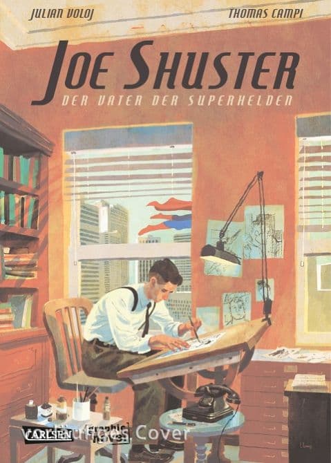 JOE SHUSTER-DER VATER DER SUPERHELDEN