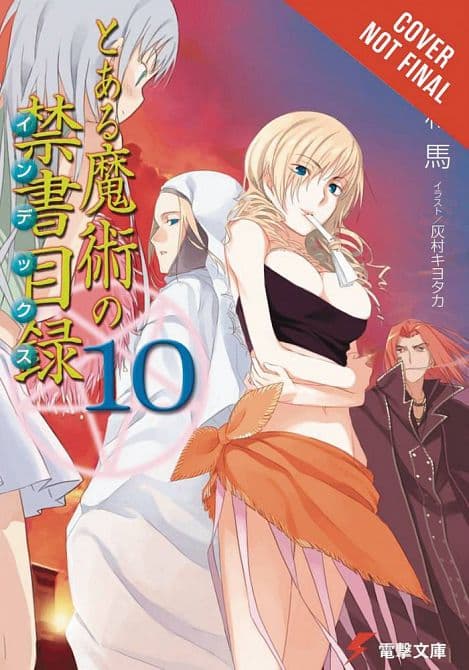 A CERTAIN MAGICAL INDEX LIGHT NOVEL SC VOL 10