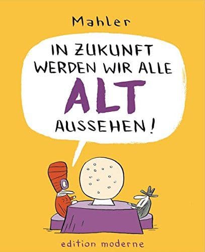 Cover Art for In Zukunft werden wir alle alt aussehen