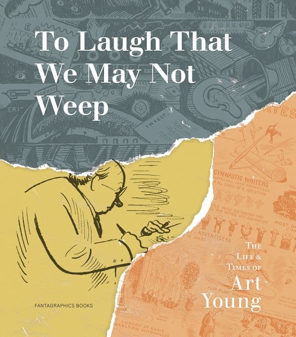 Cover Art for TO LAUGH WE MAY NOT WEEP HC LIFE & ART OF ART YOUNG