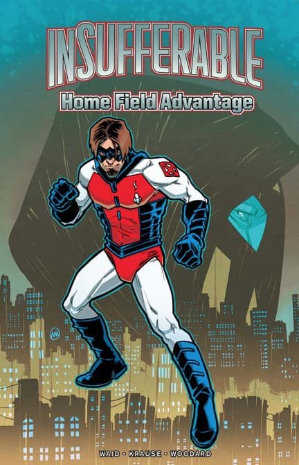 Cover Art for INSUFFERABLE HOME FIELD ADVANTAGE TP