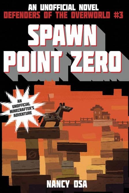 VERTEIDIGER DER OBERWELT: SPAWN-PUNKT NULL ( Minecraft Jugendroman )