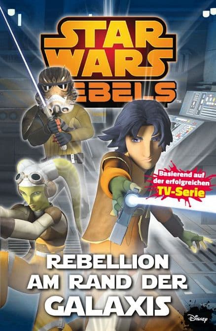 Cover Art for STAR WARS REBELS: REBELLION AM RAND DER GALAXIS