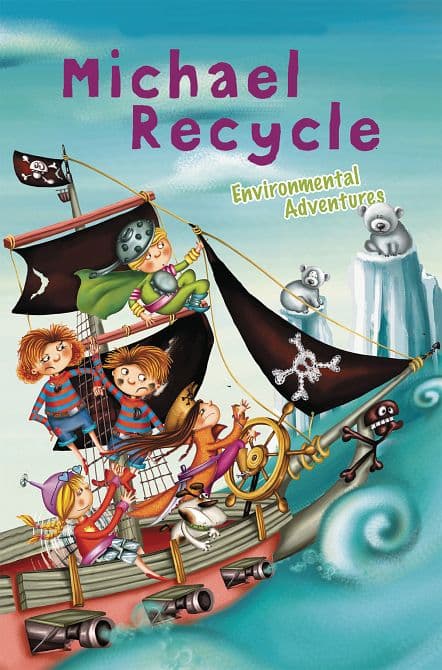 Cover Art for MICHAEL RECYCLE ENVIRONMENTAL ADVENTURES HC