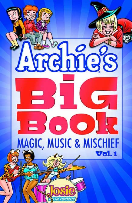 Cover Art for ARCHIES BIG BOOK TP VOL 01 MAGIC MUSIC & MISCHIEF