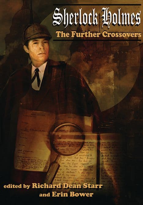Cover Art for SHERLOCK HOLMES FURTHER CROSSOVERS PROSE SC