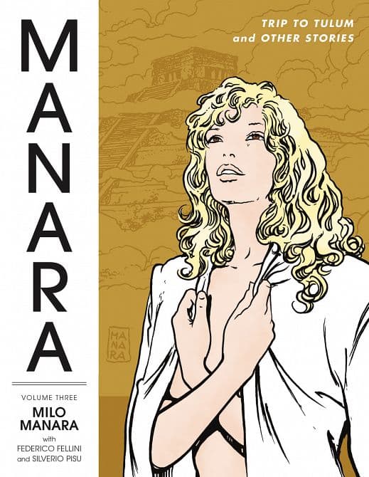 MANARA LIBRARY TP VOL 03 TRIP TO TULUM AND OTHER STORIES