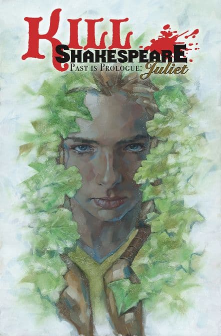 Cover Art for KILL SHAKESPEARE TP VOL 05 PAST IS PROLOGUE JULIET