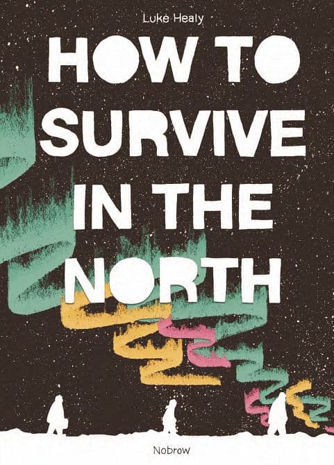 Cover Art for HOW TO SURVIVE IN THE NORTH SC