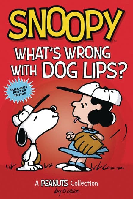 Cover Art for SNOOPY WHATS WRONG WITH DOG LIPS GN