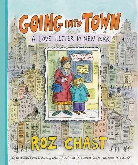 GOING INTO TOWN LOVE LETTER TO NEW YORK GN