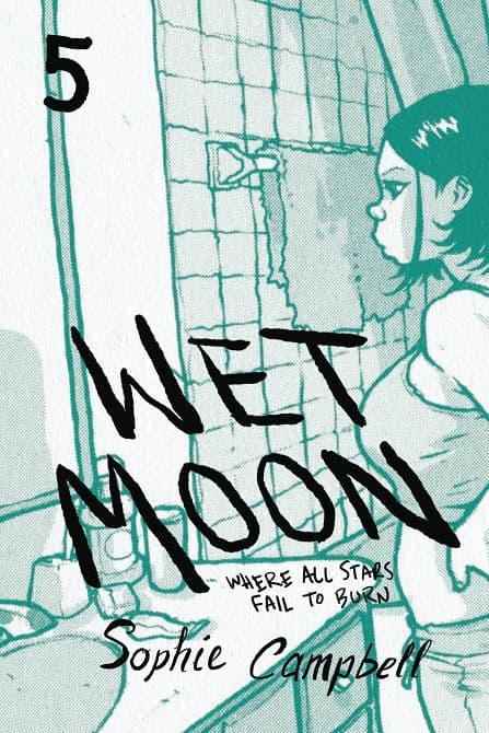 Cover Art for WET MOON GN VOL 05 WHERE ALL STARS FAIL TO BURN NEW ED