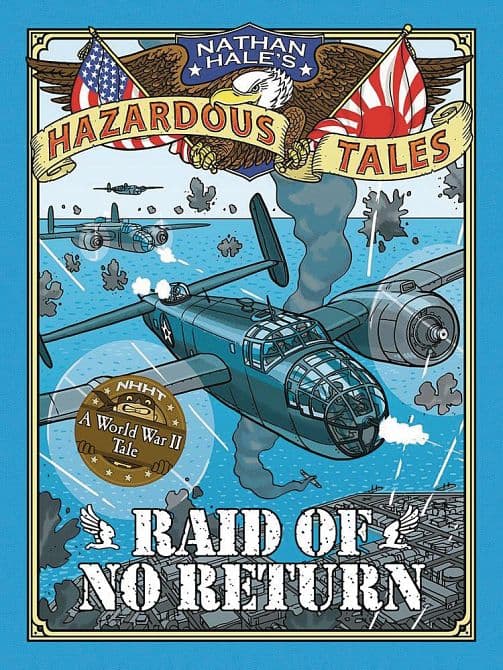Cover Art for NATHAN HALES HAZARDOUS TALES HC VOL 07 RAID OF NO RETURN