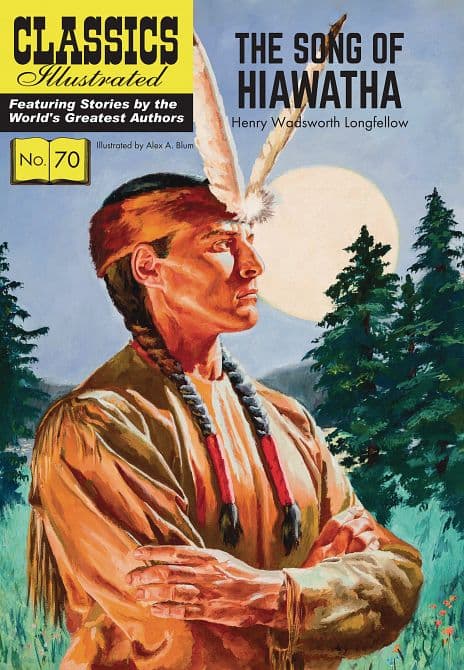 CLASSIC ILLUSTRATED TP SONG OF HIAWATHA