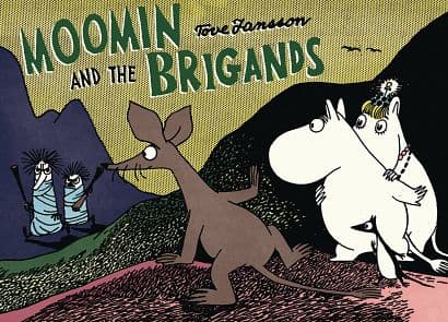 Cover Art for MOOMIN AND THE BRIGANDS GN