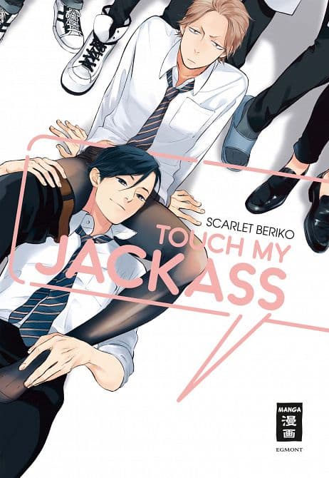 TOUCH MY JACKASS