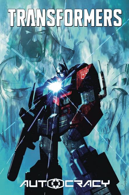 Cover Art for TRANSFORMERS AUTOCRACY TRILOGY TP