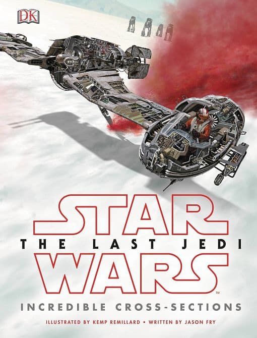 Cover Art for STAR WARS LAST JEDI INCREDIBLE CROSS SECTIONS HC