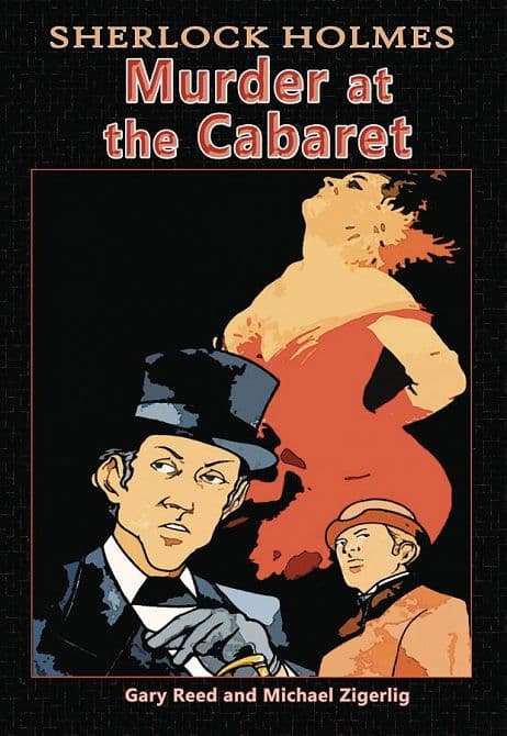 Cover Art for SHERLOCK HOLMES MURDER AT CABARET GN