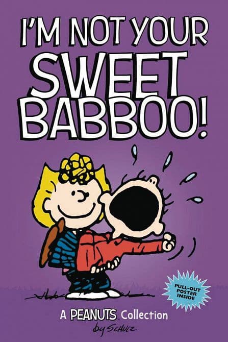 Cover Art for PEANUTS TP IM NOT YOUR SWEET BABBOO