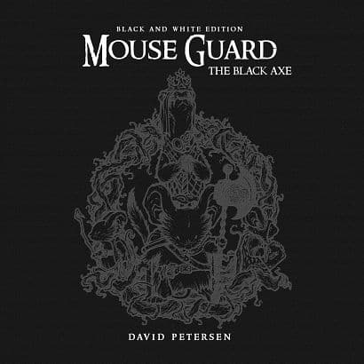 MOUSE GUARD HC VOL 03 BLACK AXE B&W ED