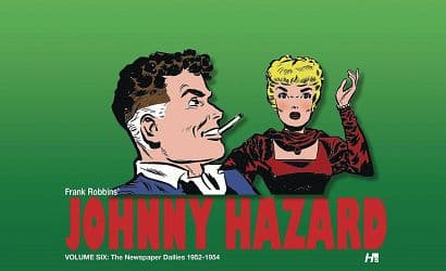 Cover Art for JOHNNY HAZARD DAILIES HC VOL 06 1952-1954